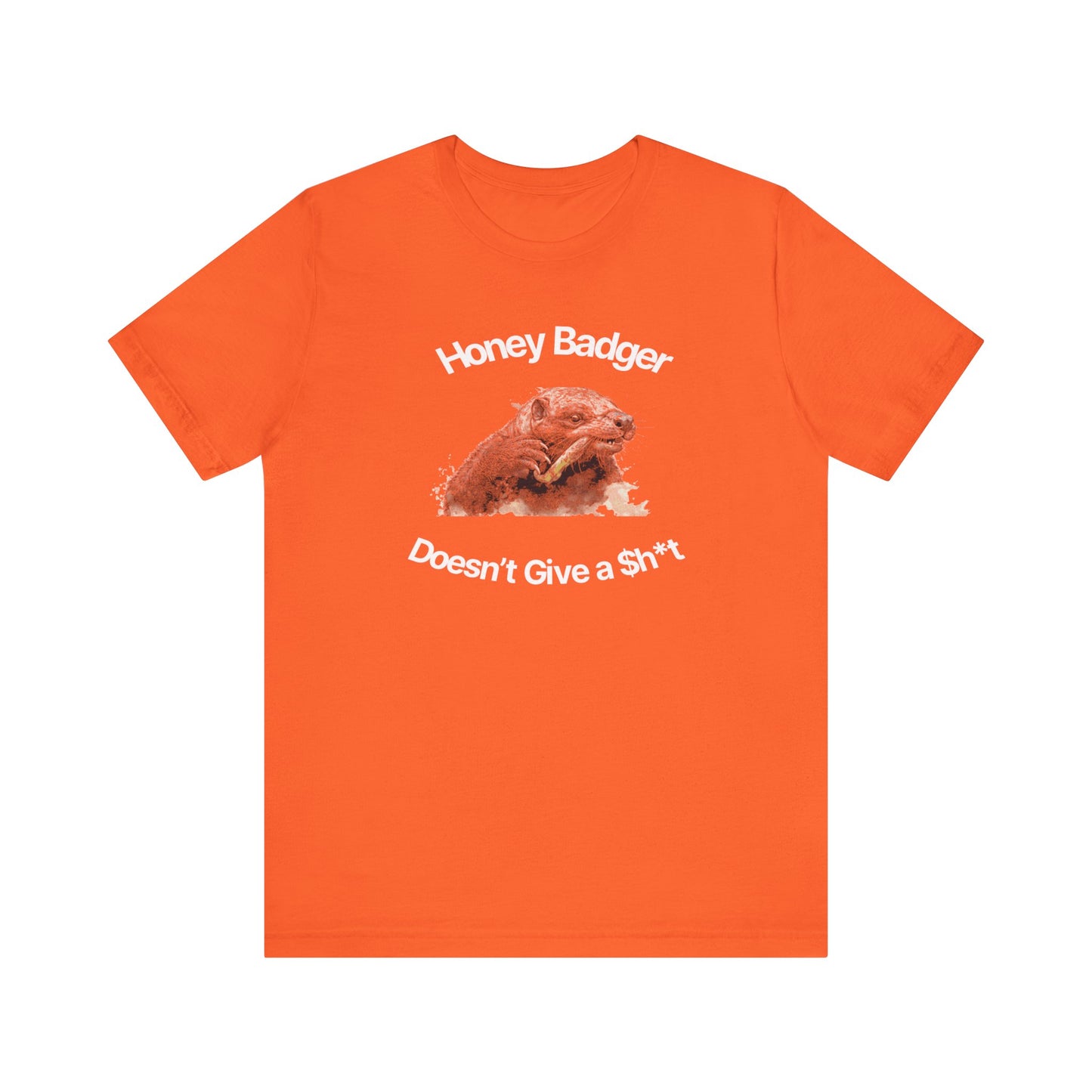 Honey Badger Doesn't Give A Sh*T-Unisex Short Sleeve Tee