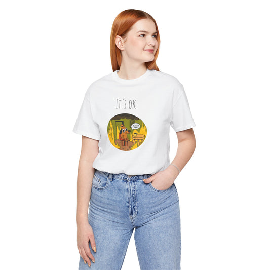 It's ok | Everything is ok| This is fine | I'm fine | Short Sleeve Tee