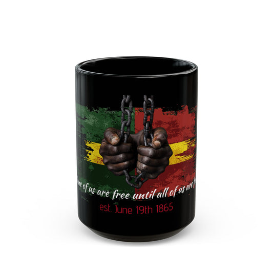 Juneteenth Mug - Celebrate Freedom, Gift for Coffee Lovers, Inspirational Drinkware, Unique Art Mug, Perfect for Holidays