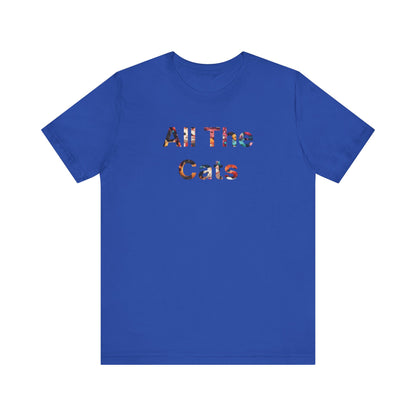 All The Cats-Unisex Jersey Short Sleeve Tee