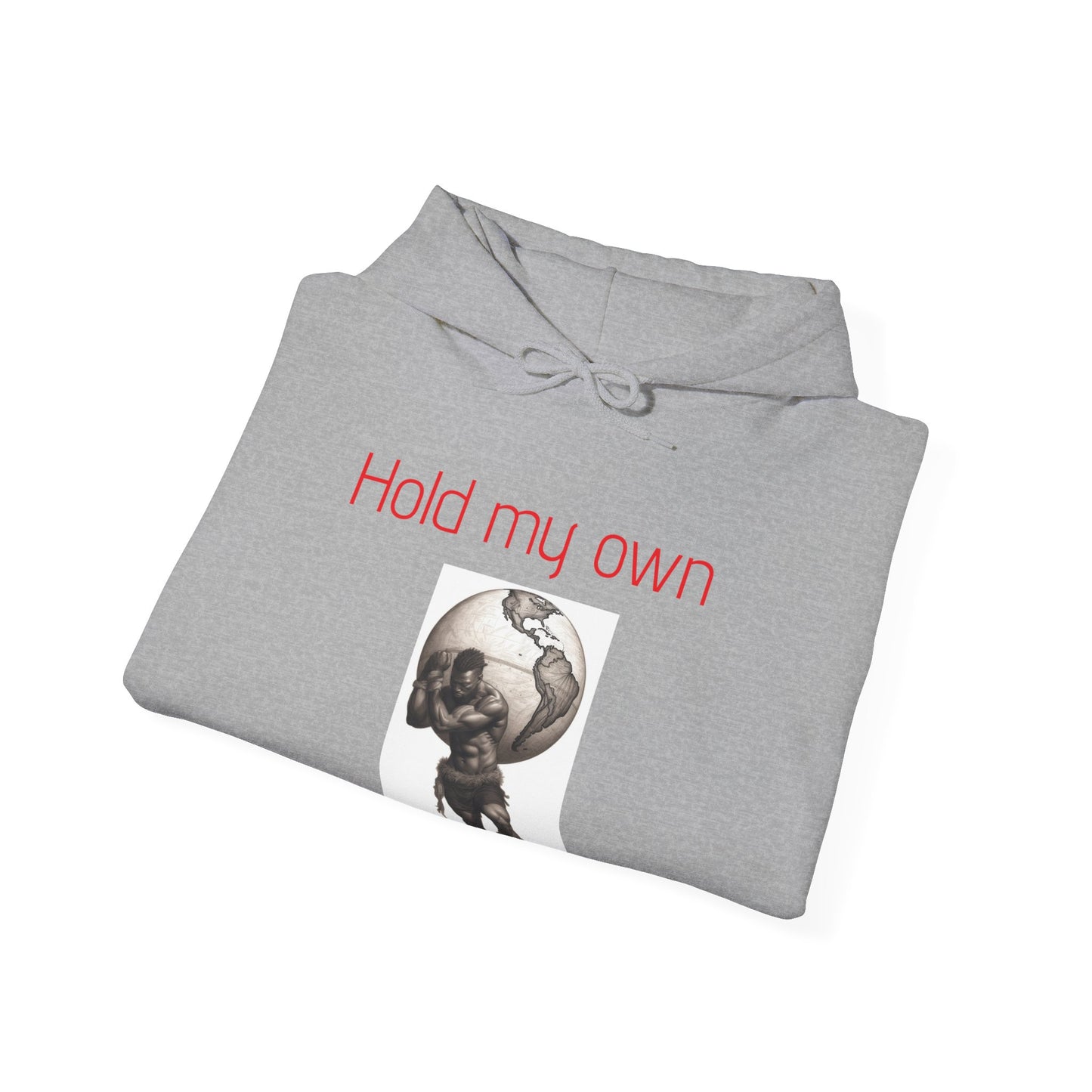 Hold my own |Unisex Heavy Blend™ |Hooded Sweatshirt