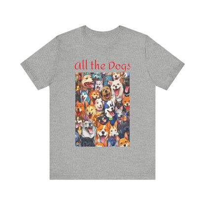 All the Dogs-Unisex Tee