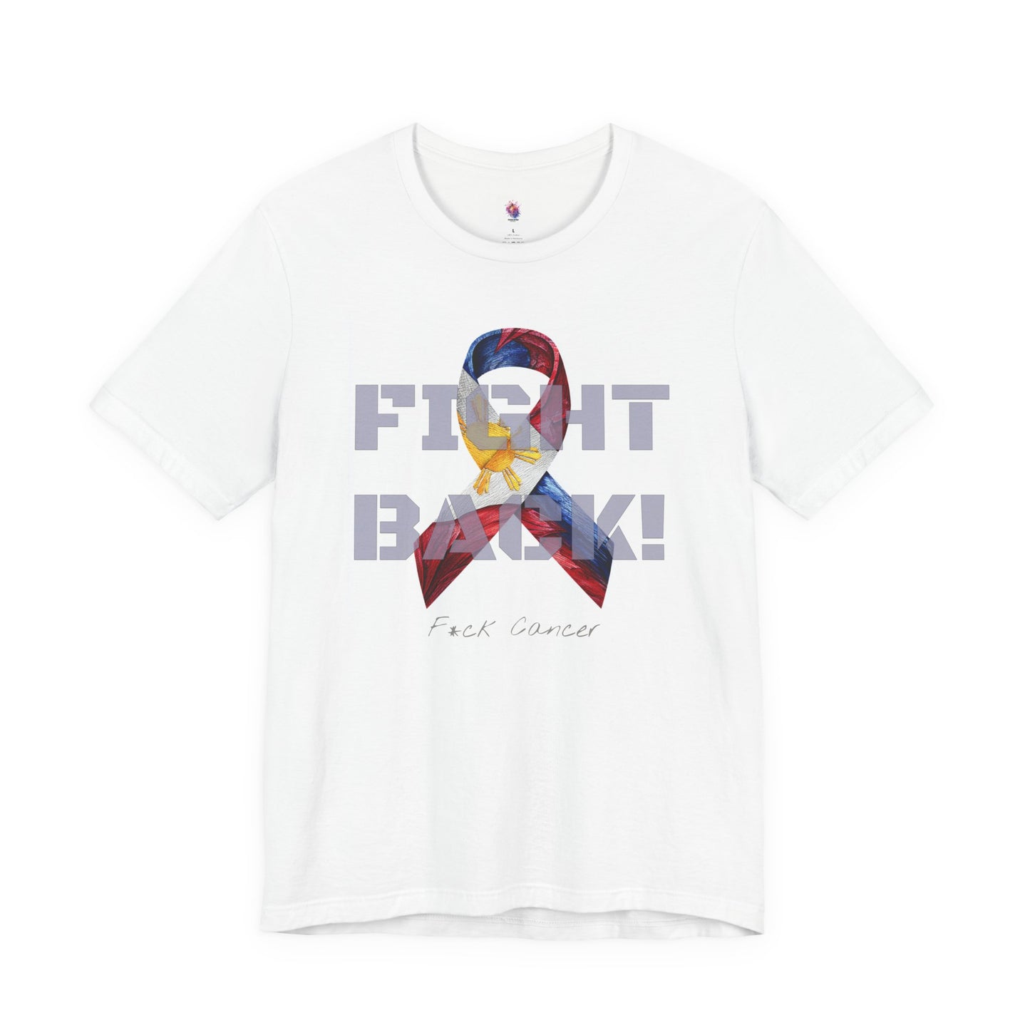 "Fight Back!" F*ck Cancer| Philippines edition Memorial Tee | Cancer Awareness Shirt