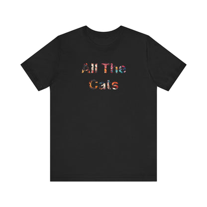 All The Cats-Unisex Jersey Short Sleeve Tee