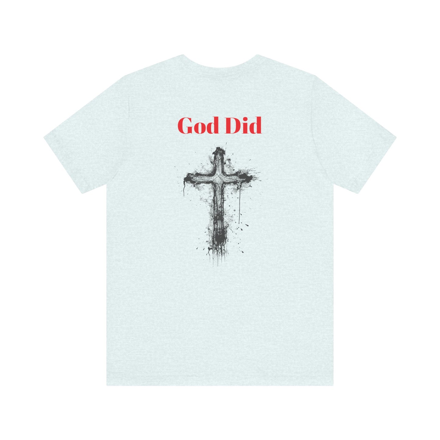 God did-Unisex Jersey Short Sleeve Tee