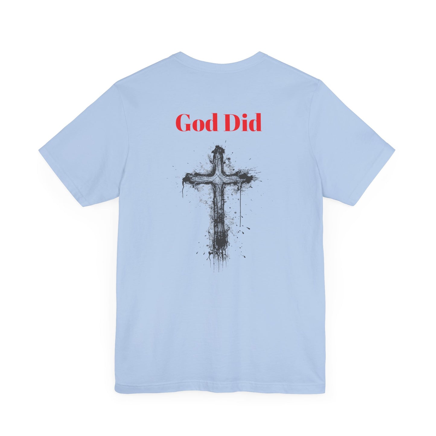 God did-Unisex Jersey Short Sleeve Tee