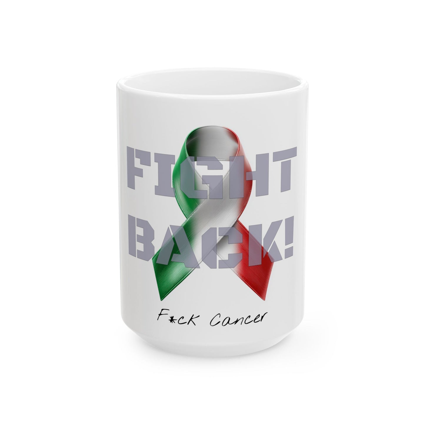 Fight Back! F*ck Cancer | "Vernett E. Rose" Memorial mug | Italy Edition | Cancer Awareness Mug