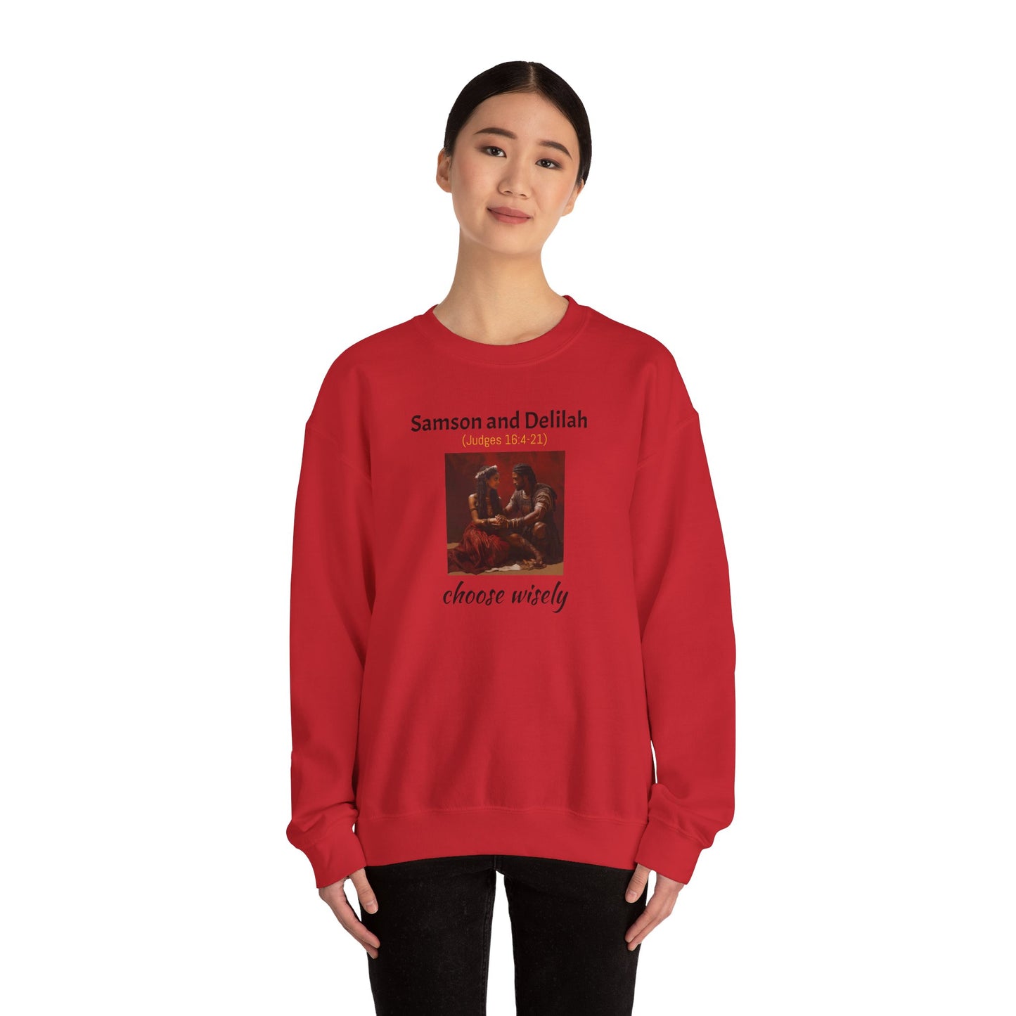 Samson and Delilah | Choose wisely | Judges 16 | Heavy Blend™ Crewneck Sweatshirt