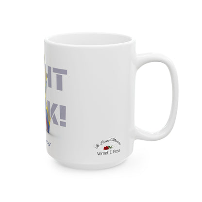 Fight Back! F*ck Cancer | "Vernett E. Rose" Memorial mug | Colombia Edition | Cancer Awareness Mug