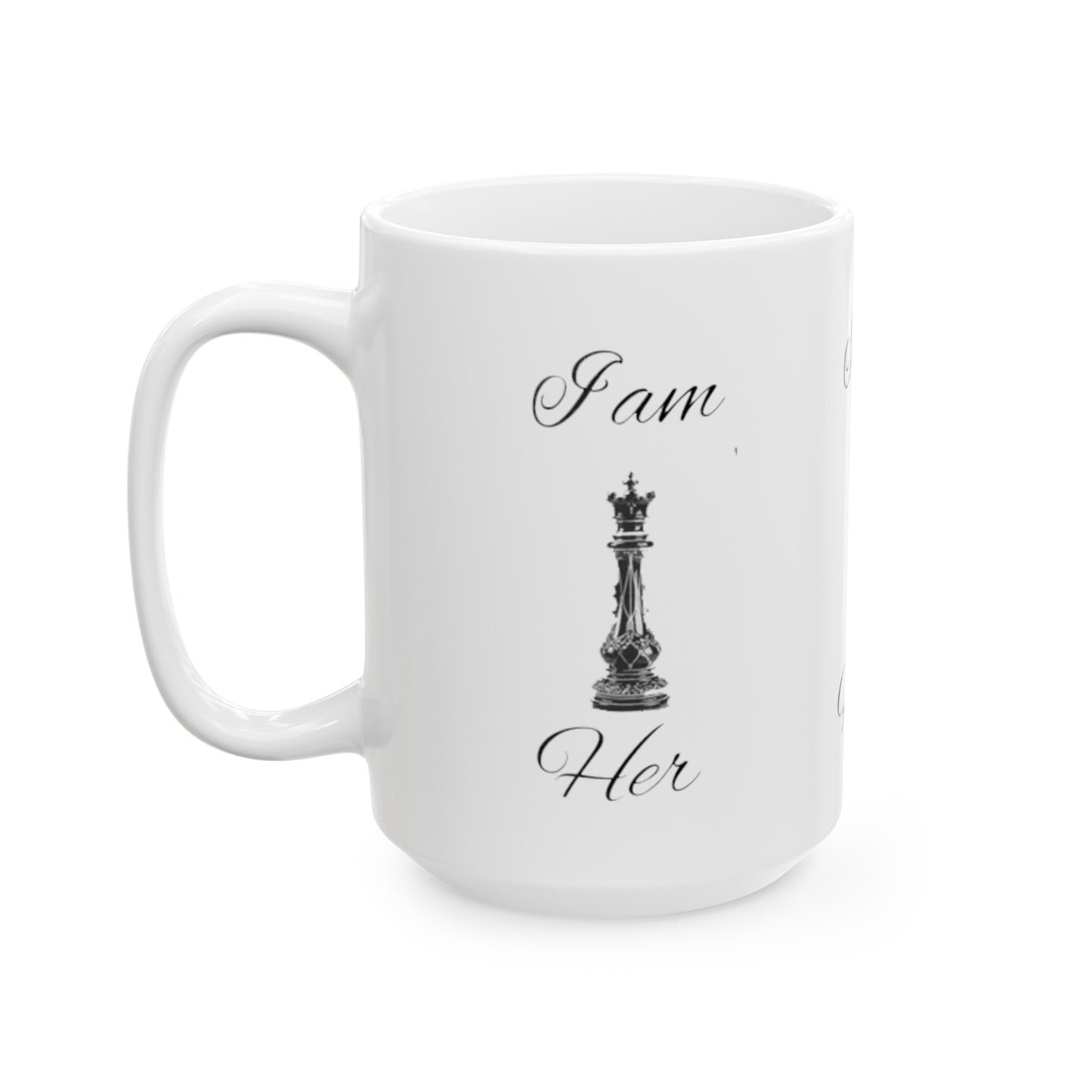 I am Her-Ceramic Mug 15oz
