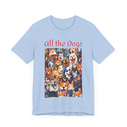All the Dogs-Unisex Tee
