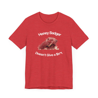 Honey Badger Doesn't Give A Sh*T-Unisex Short Sleeve Tee
