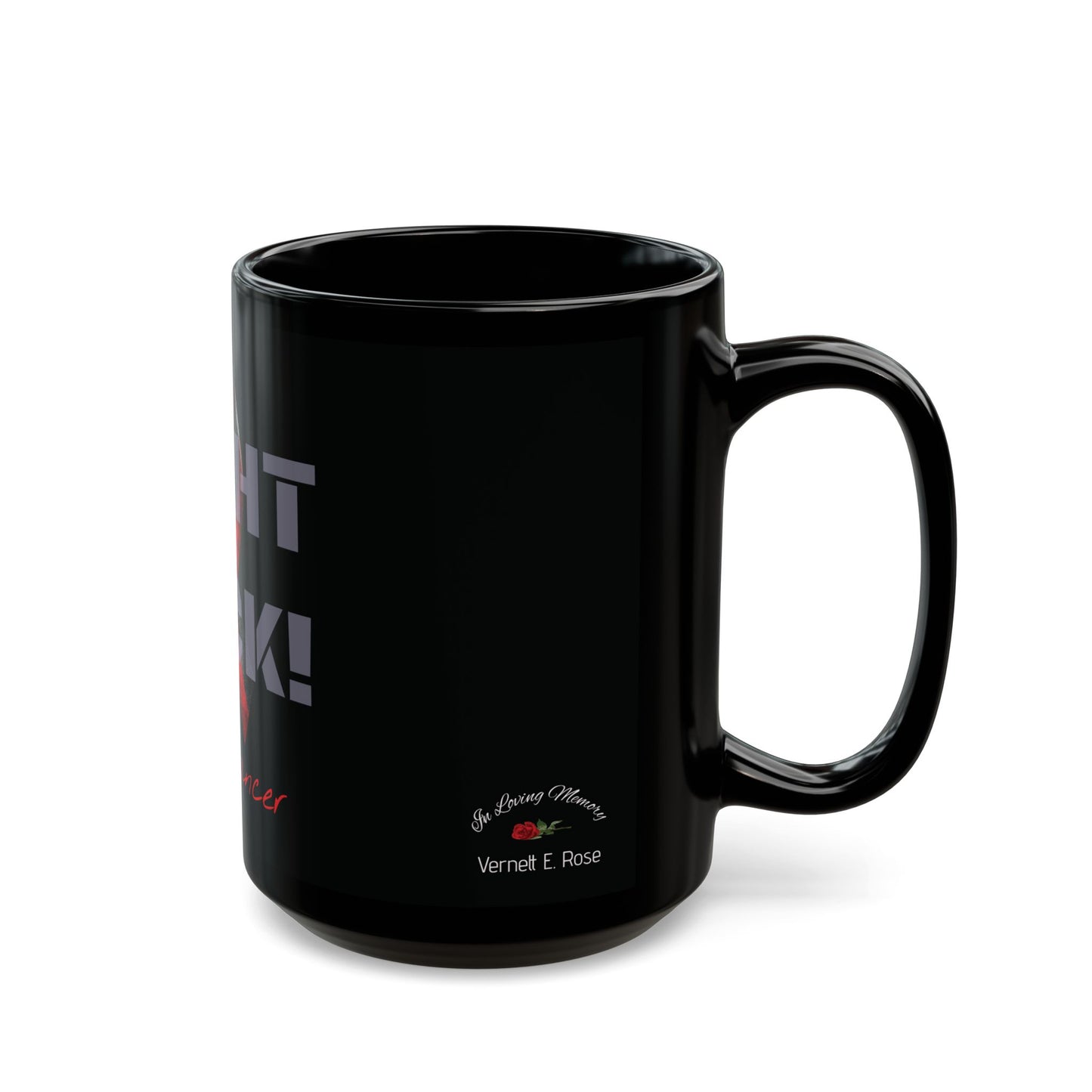 Fight Back! F*ck Cancer | Vernett E Rose Memorial mug | Trinidad and Tobago edition | Cancer Awareness Mug