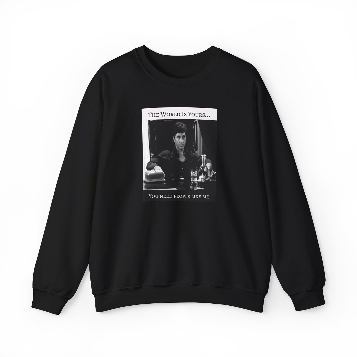 The World Is Yours | Scarface | Crewneck Sweatshirt