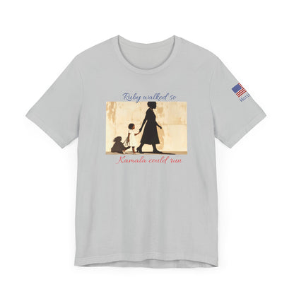 Ruby Walked so Kamala could run | Harris 2024 | Kamala Harris|  Sleeve Tee