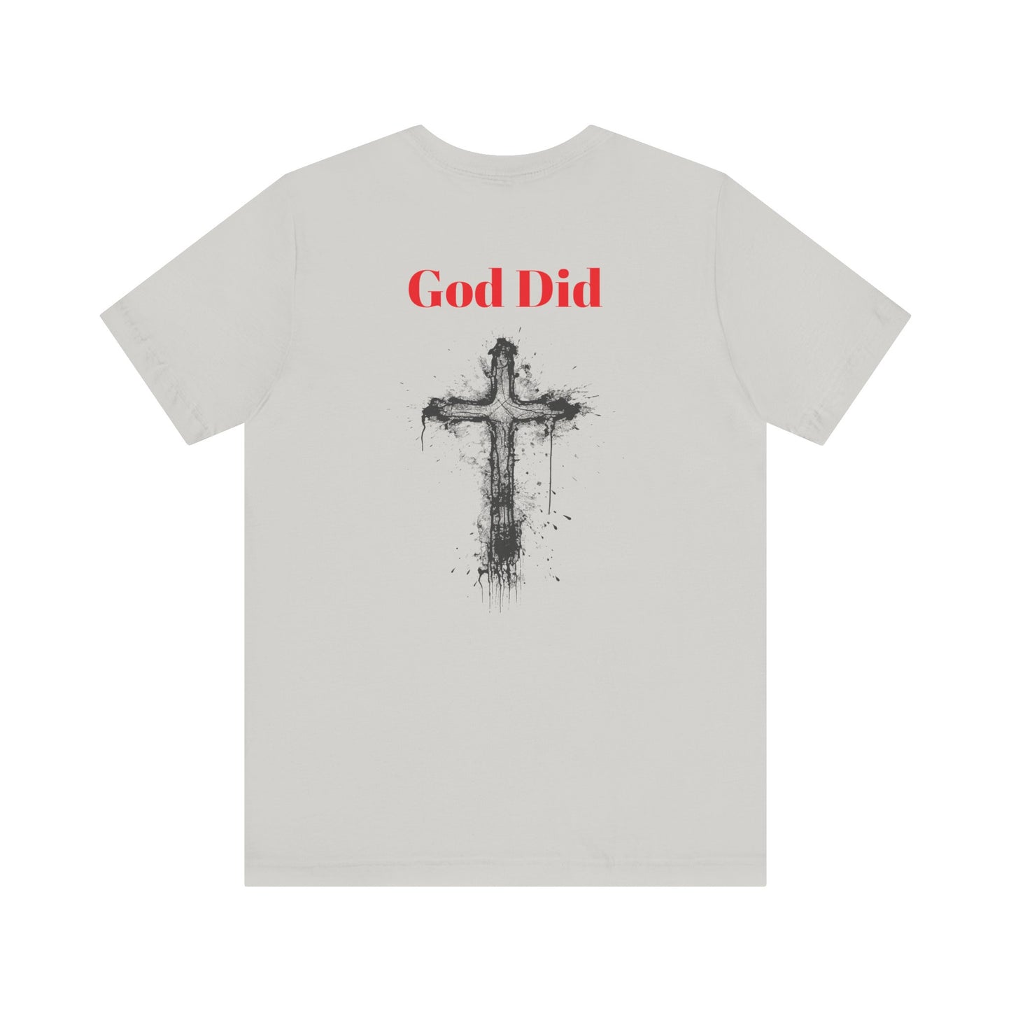 God did-Unisex Jersey Short Sleeve Tee