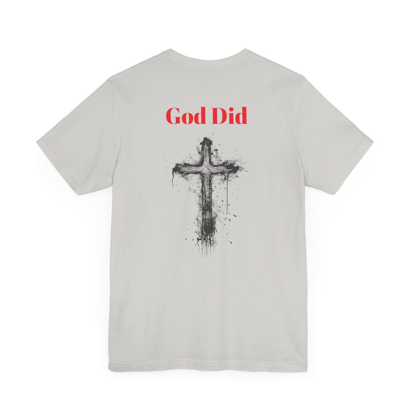 God did-Unisex Jersey Short Sleeve Tee