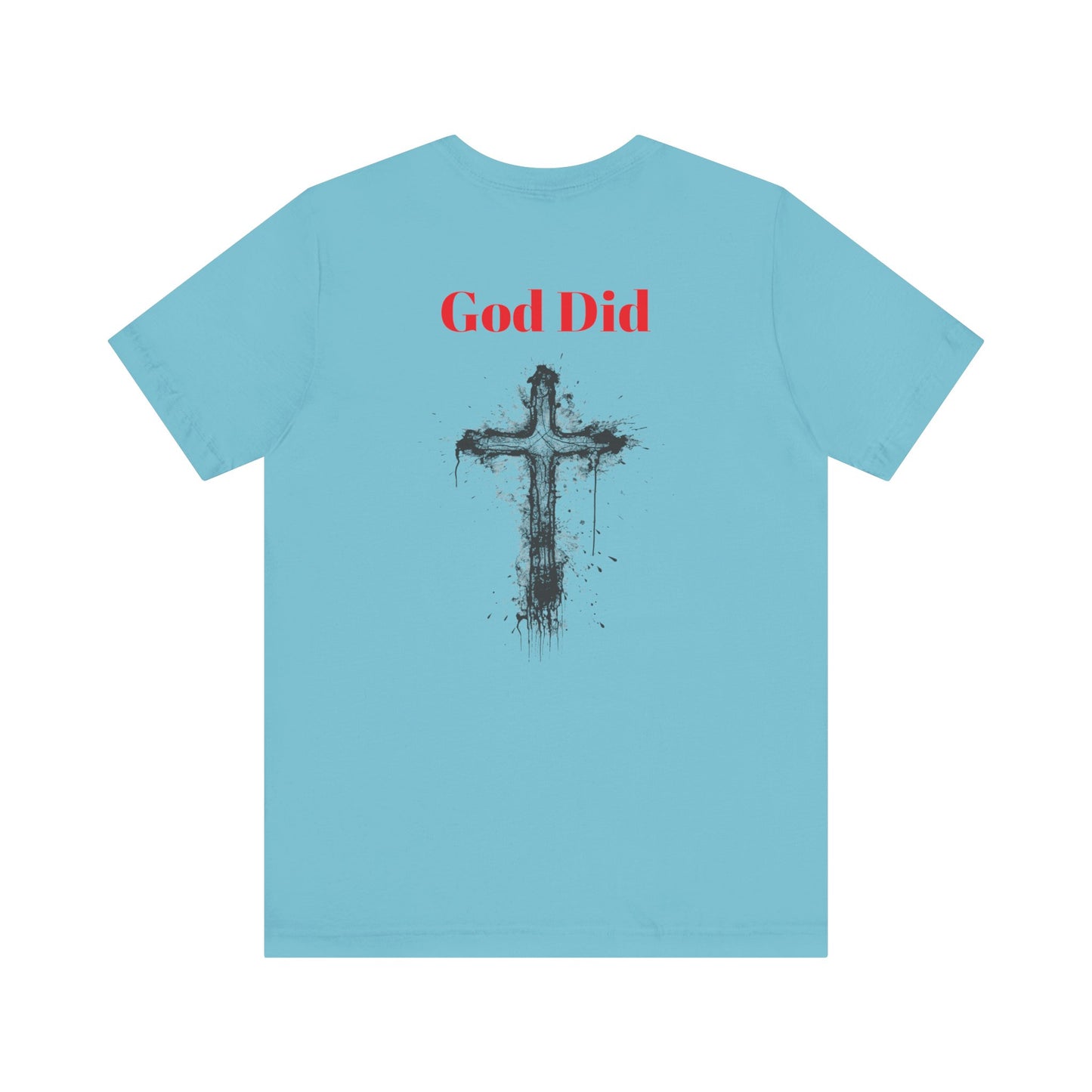 God did-Unisex Jersey Short Sleeve Tee
