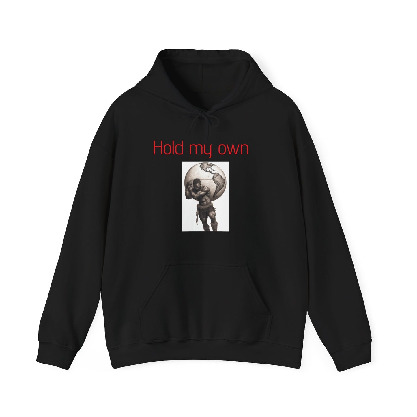 Hold my own |Unisex Heavy Blend™ |Hooded Sweatshirt