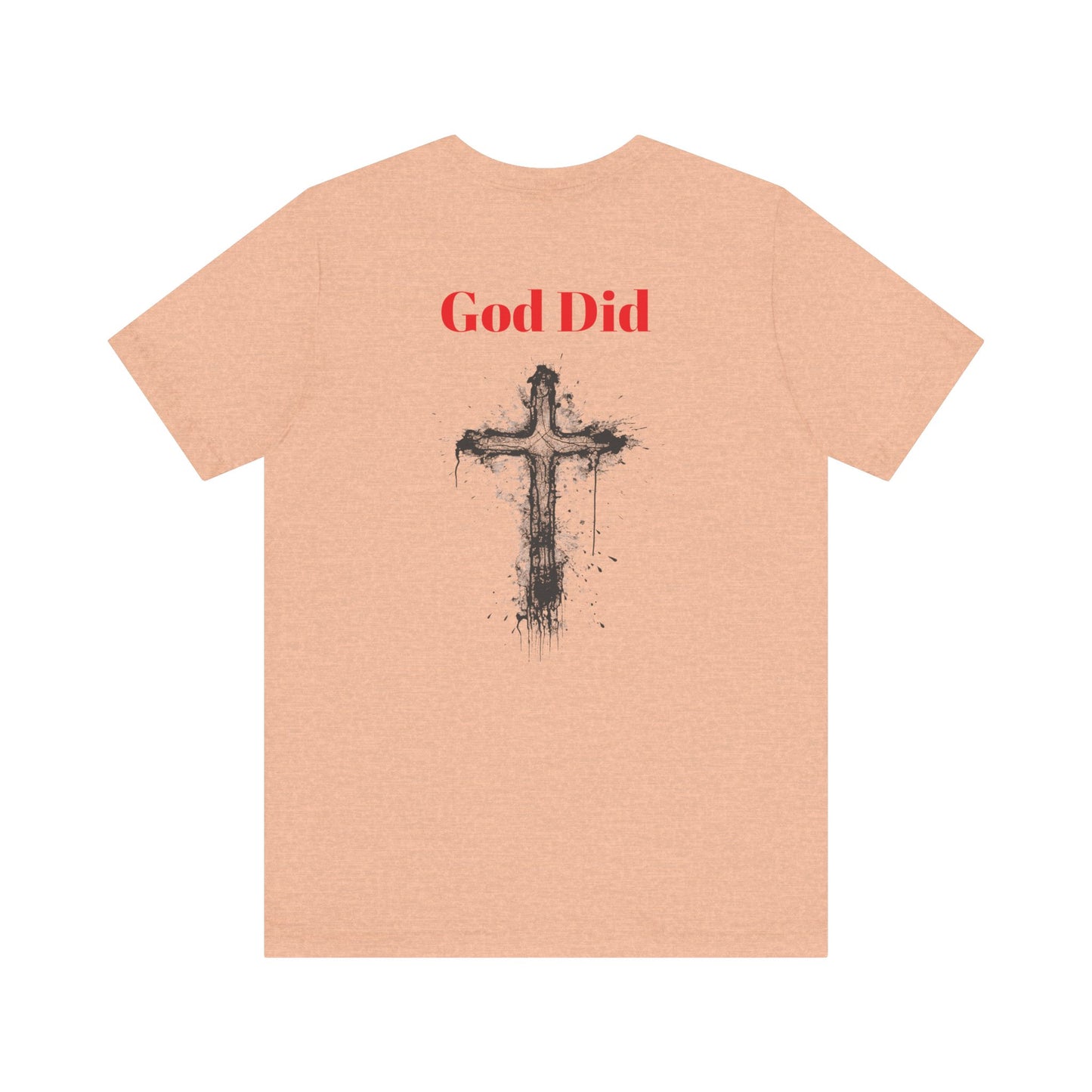God did-Unisex Jersey Short Sleeve Tee