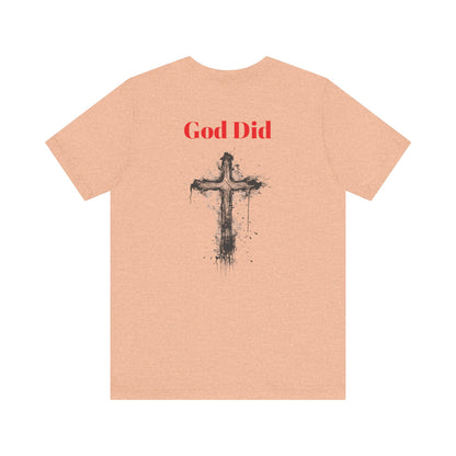God did-Unisex Jersey Short Sleeve Tee