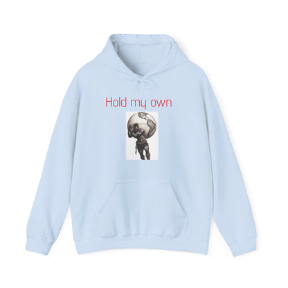 Hold my own |Unisex Heavy Blend™ |Hooded Sweatshirt