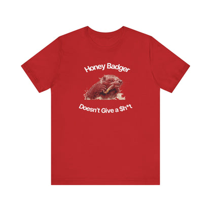 Honey Badger Doesn't Give A Sh*T-Unisex Short Sleeve Tee