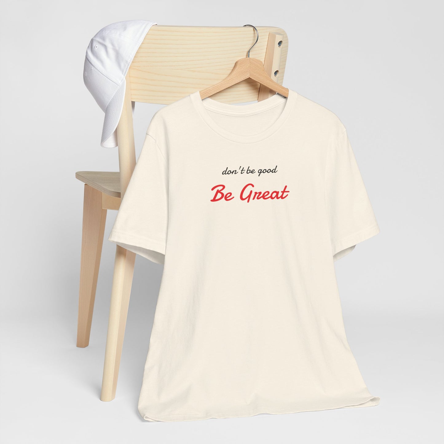 Be Great-Unisex Jersey Short Sleeve Tee