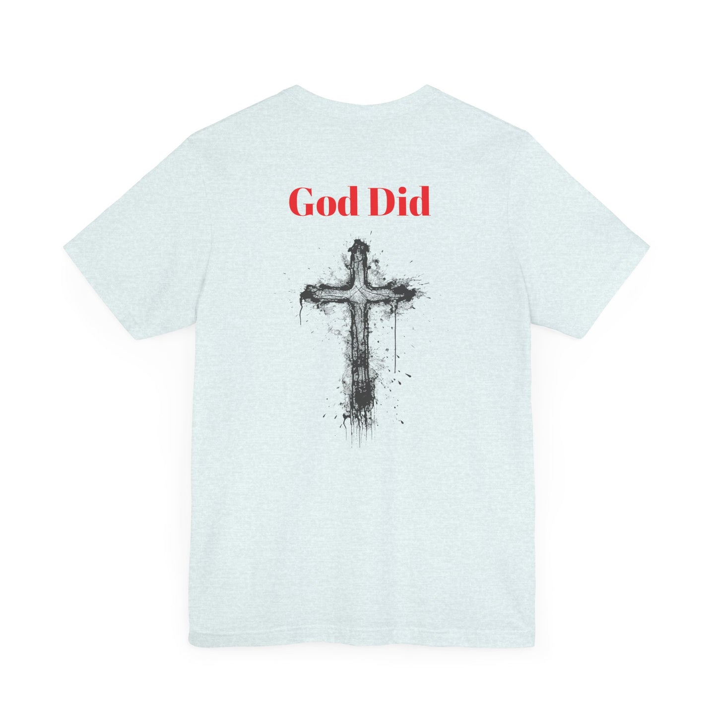 God did-Unisex Jersey Short Sleeve Tee