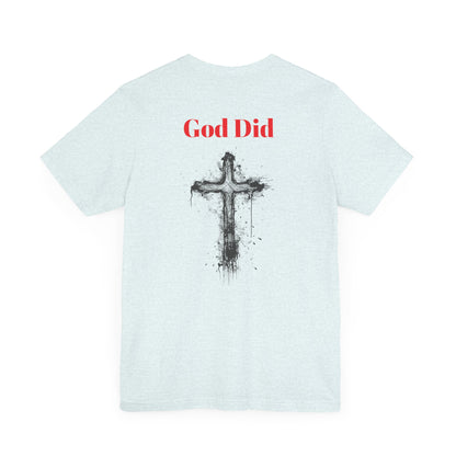God did-Unisex Jersey Short Sleeve Tee