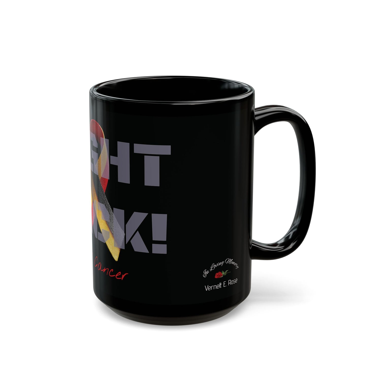 Fight Back! F*ck Cancer | Vernett E Rose Memorial mug | Germany edition | Cancer Awareness Mug