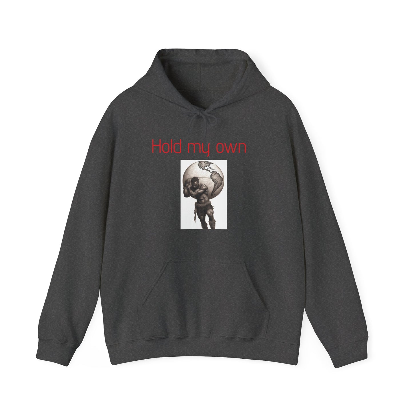 Hold my own |Unisex Heavy Blend™ |Hooded Sweatshirt