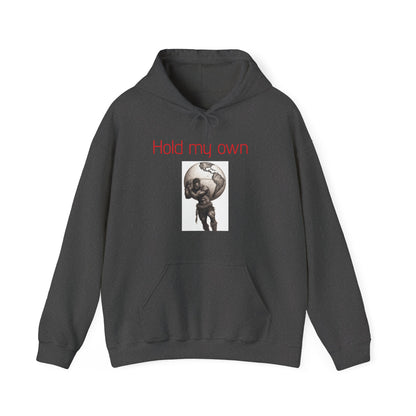 Hold my own |Unisex Heavy Blend™ |Hooded Sweatshirt