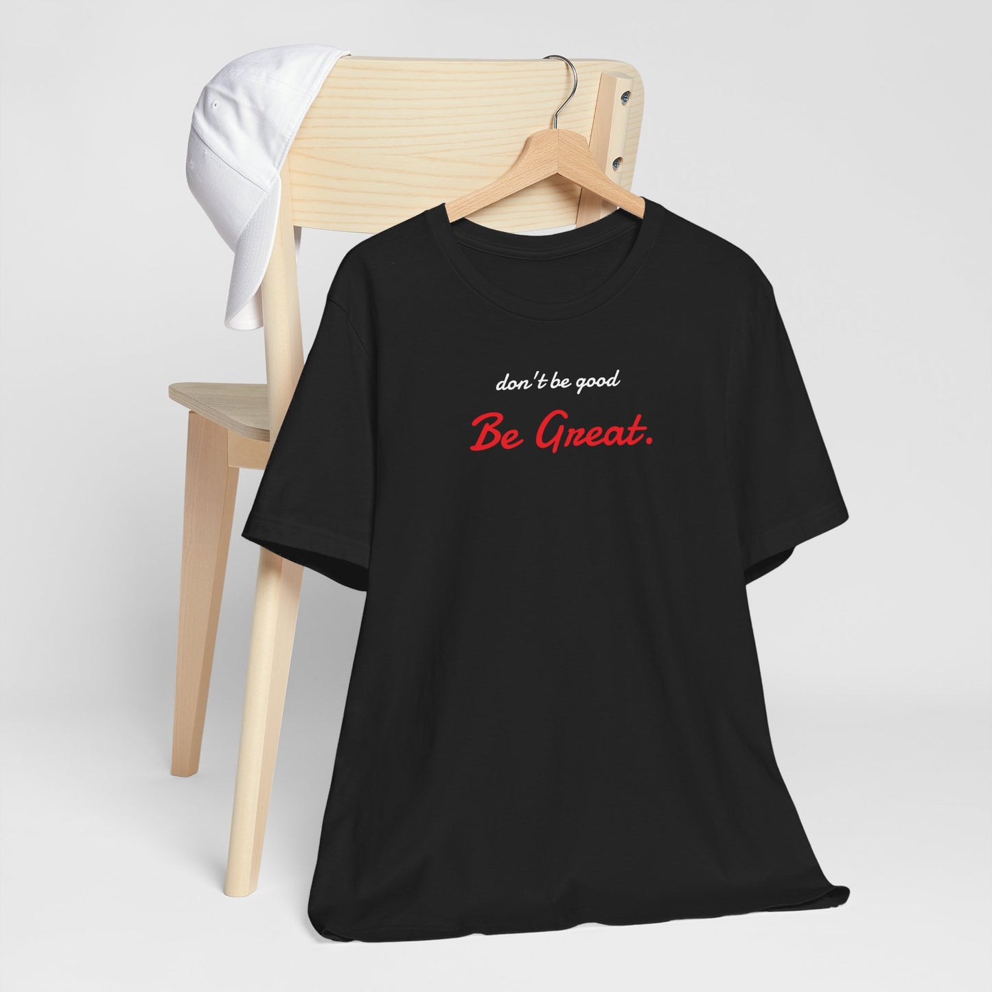 Be Great-Unisex Jersey Short Sleeve Tee