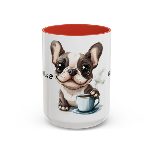 Stay Pawsitive & Caffeinated French Bulldog Mug, Inspirational Dog Lover Gift, Coffee Mug, Positive Vibes Mug, 15oz
