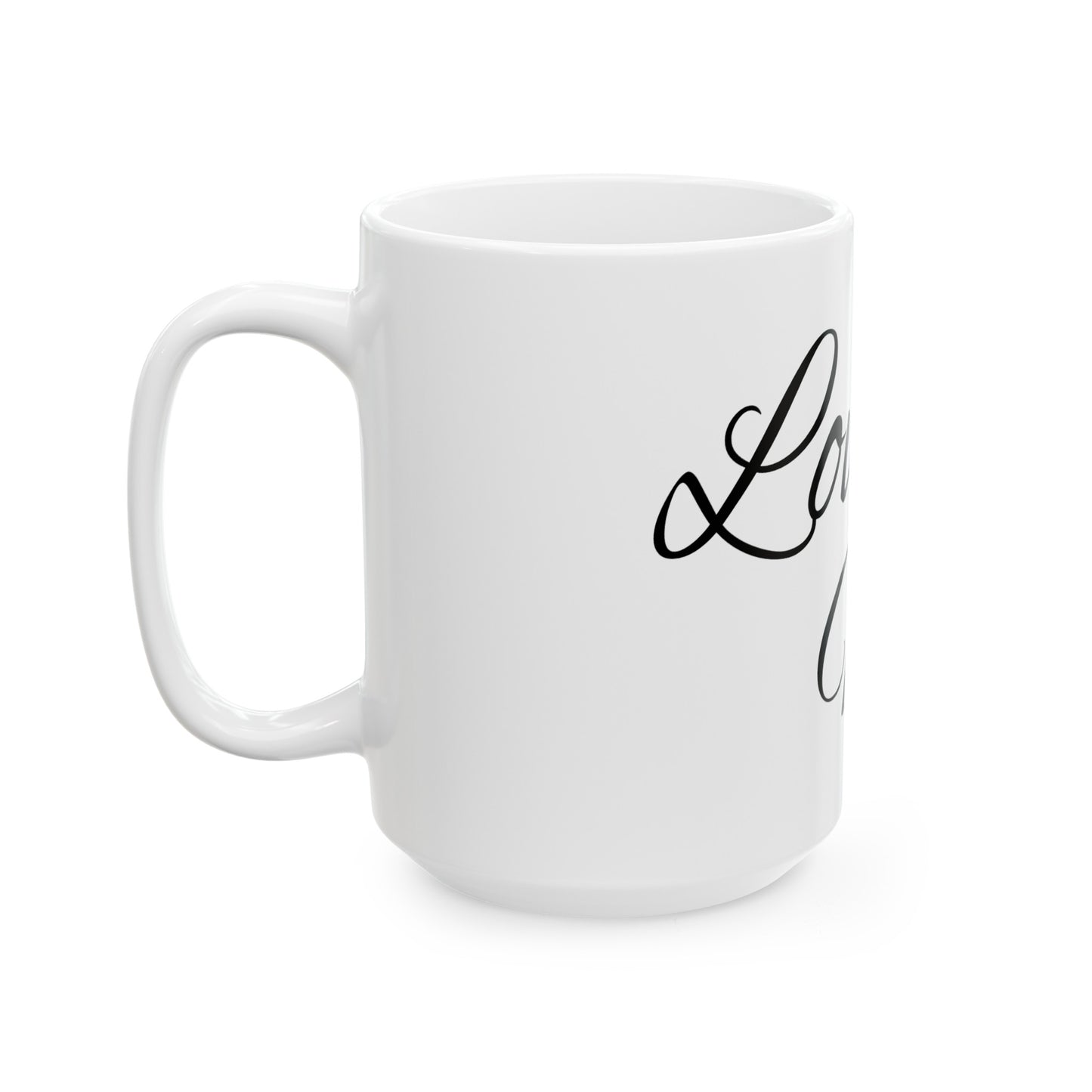 Love Mug-Ceramic Mug 15oz