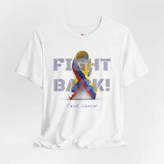 Fight Back! Colombia edition Memorial Tee | Cancer Awareness Shirt