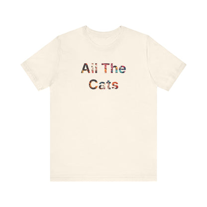 All The Cats-Unisex Jersey Short Sleeve Tee