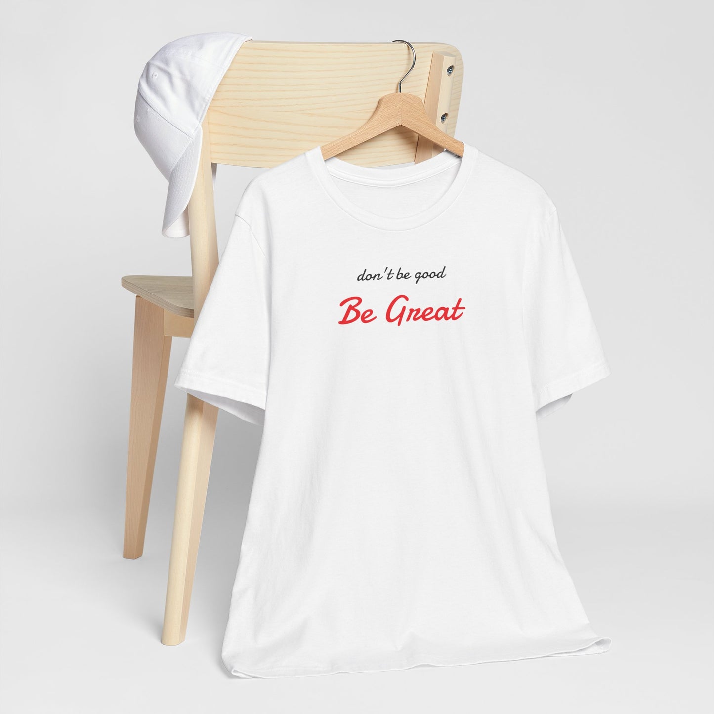 Be Great-Unisex Jersey Short Sleeve Tee