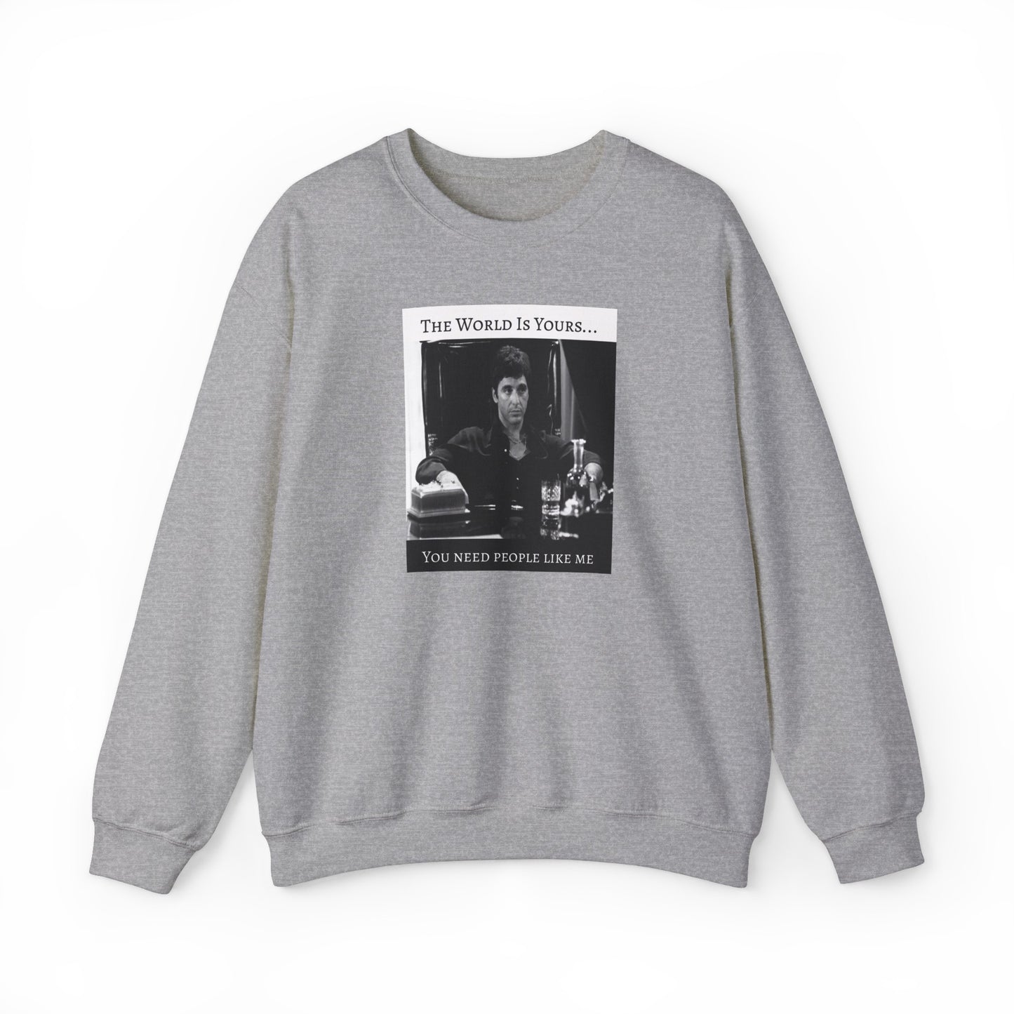 The World Is Yours | Scarface | Crewneck Sweatshirt