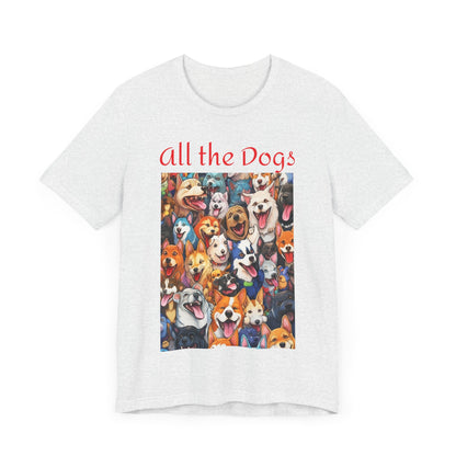 All the Dogs-Unisex Tee