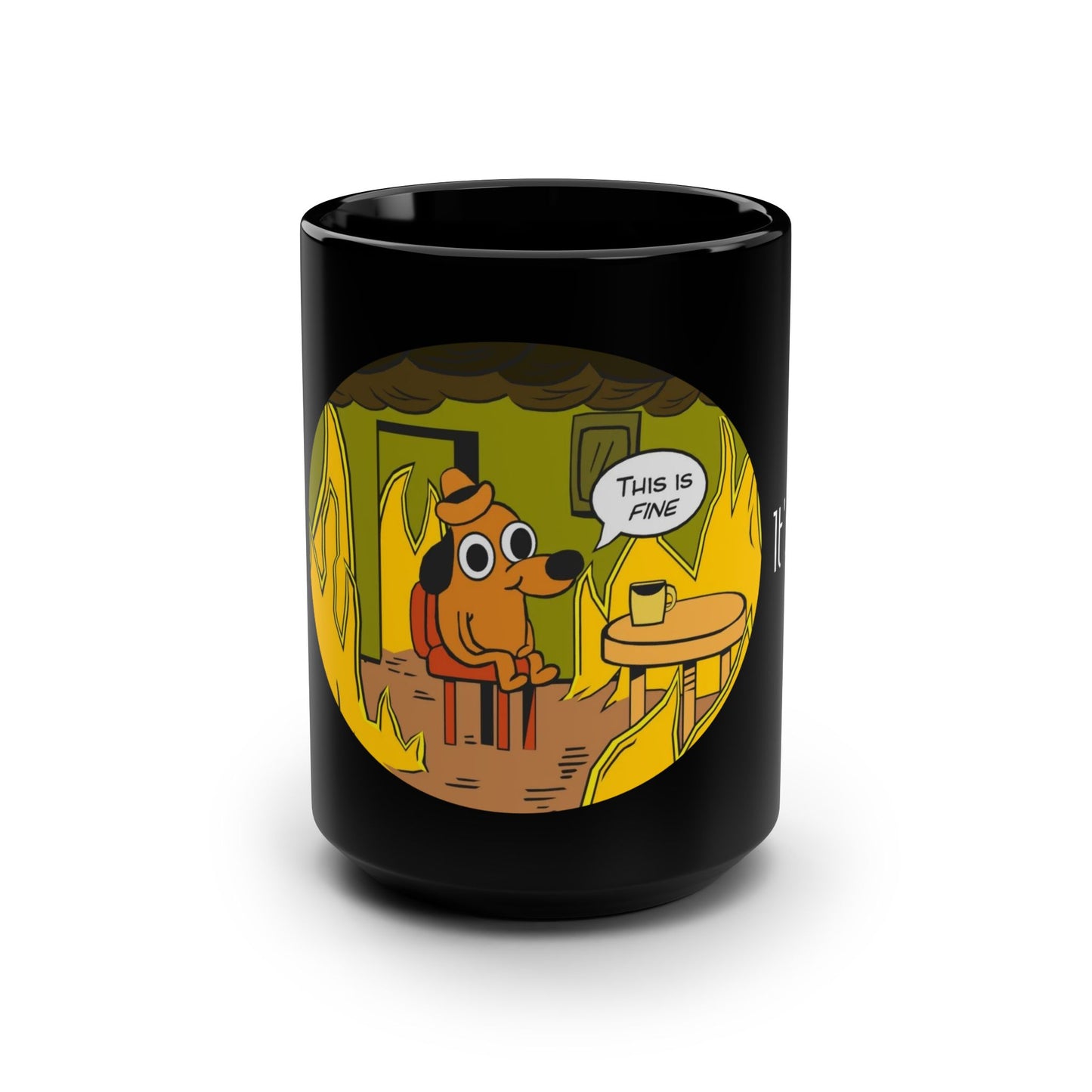 It's ok | Everything is ok| This is fine | I'm fine | Black Mug, 15oz