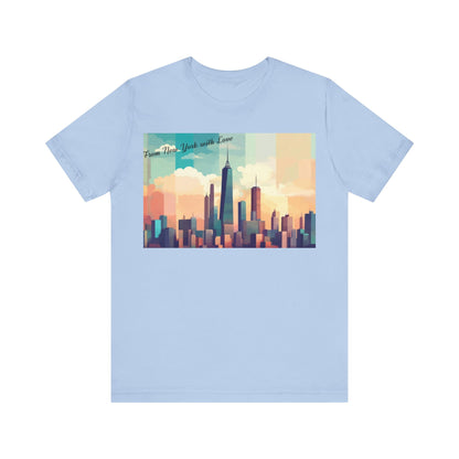 From New York with Love-Unisex Jersey Short Sleeve Tee