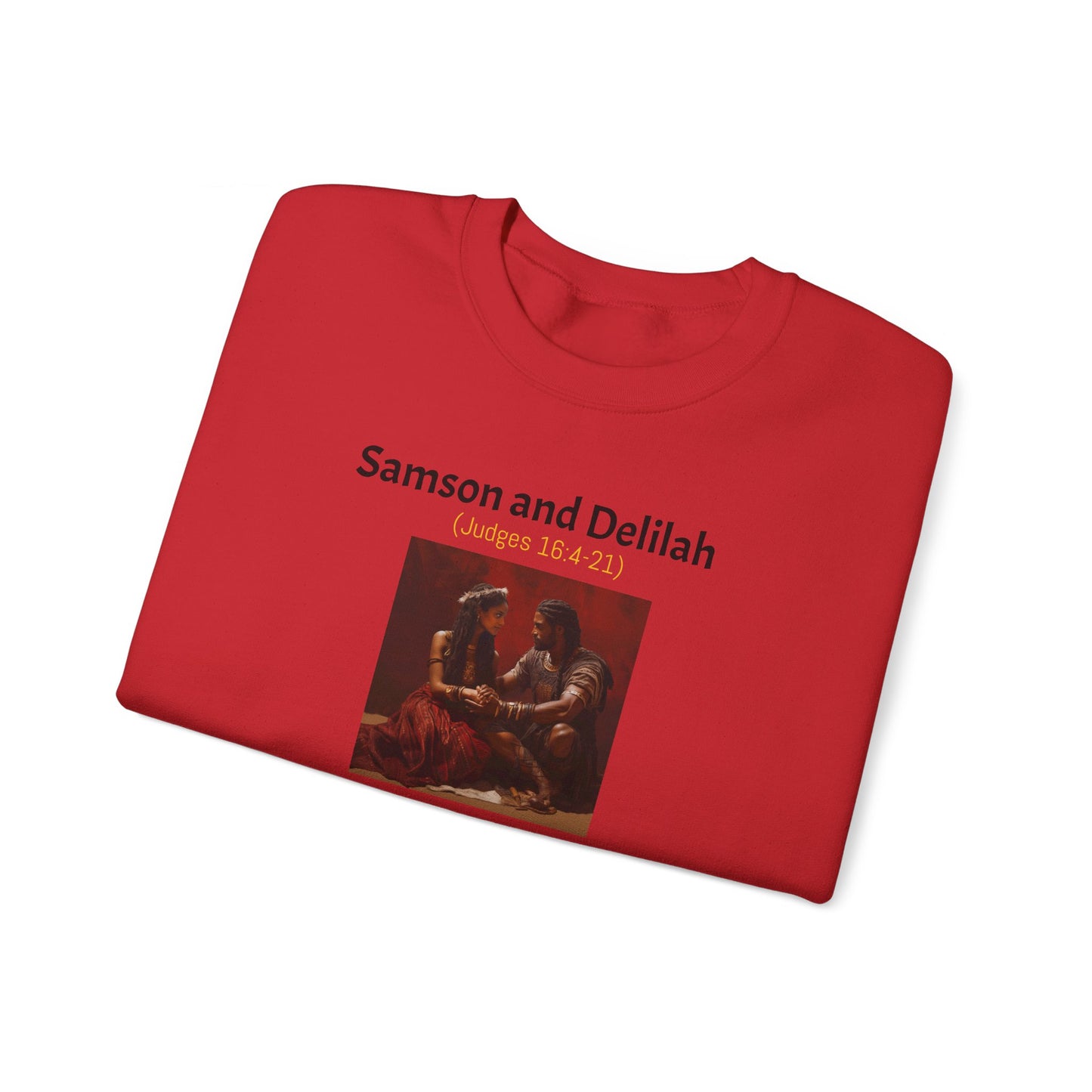 Samson and Delilah | Choose wisely | Judges 16 | Heavy Blend™ Crewneck Sweatshirt
