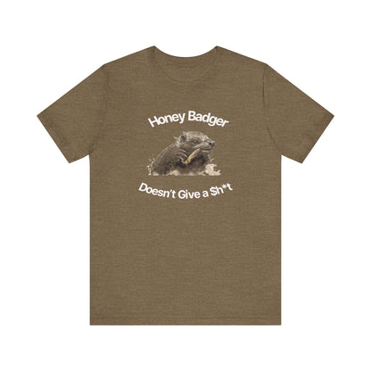 Honey Badger Doesn't Give A Sh*T-Unisex Short Sleeve Tee