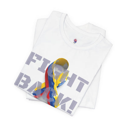 Fight Back! F*ck Cancer|  Colombia edition Memorial Tee | Cancer Awareness Shirt