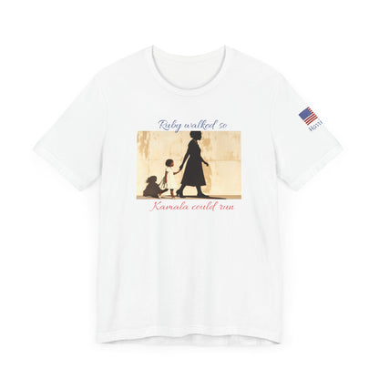Ruby Walked so Kamala could run | Harris 2024 | Kamala Harris|  Sleeve Tee