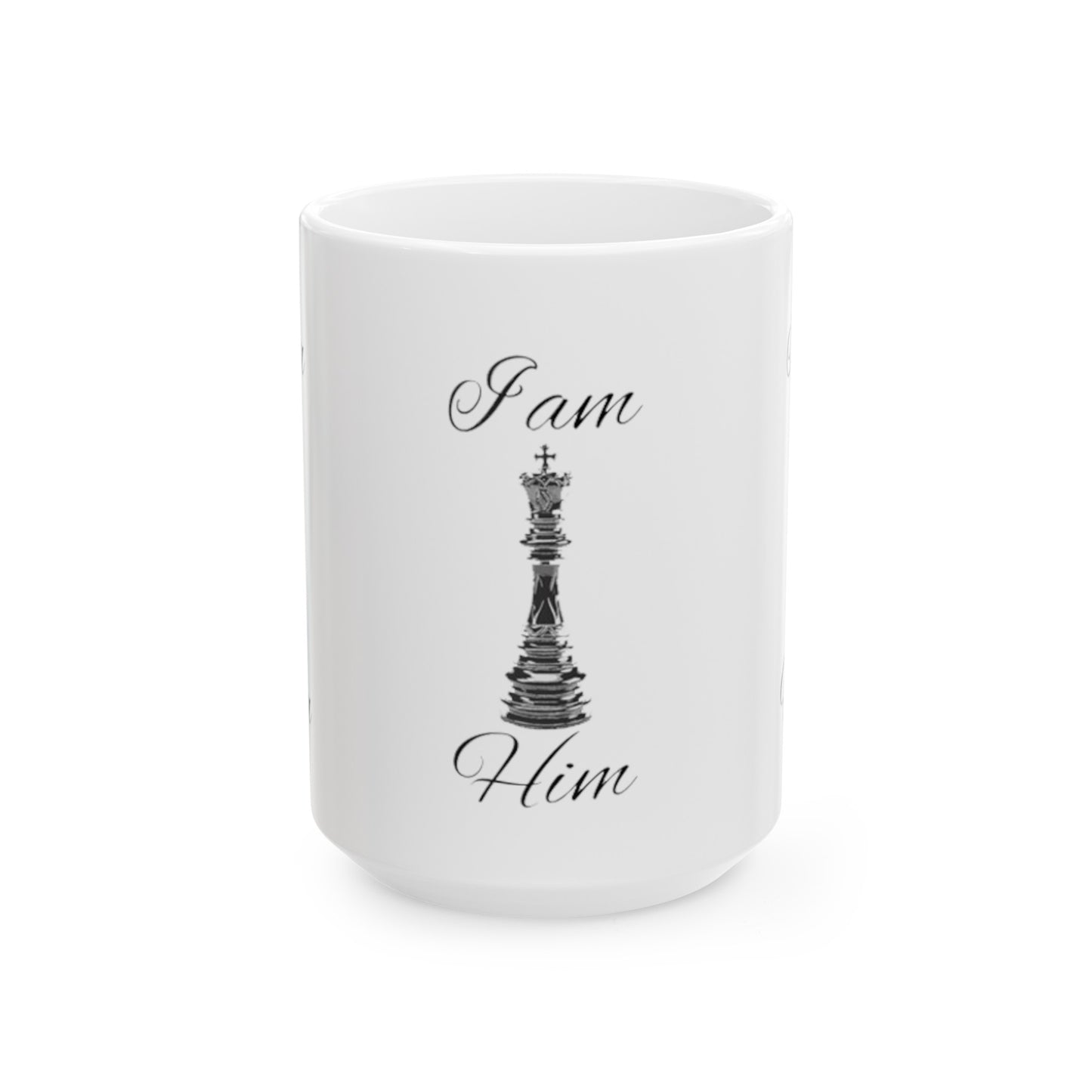 I am Him-Ceramic Mug 15oz