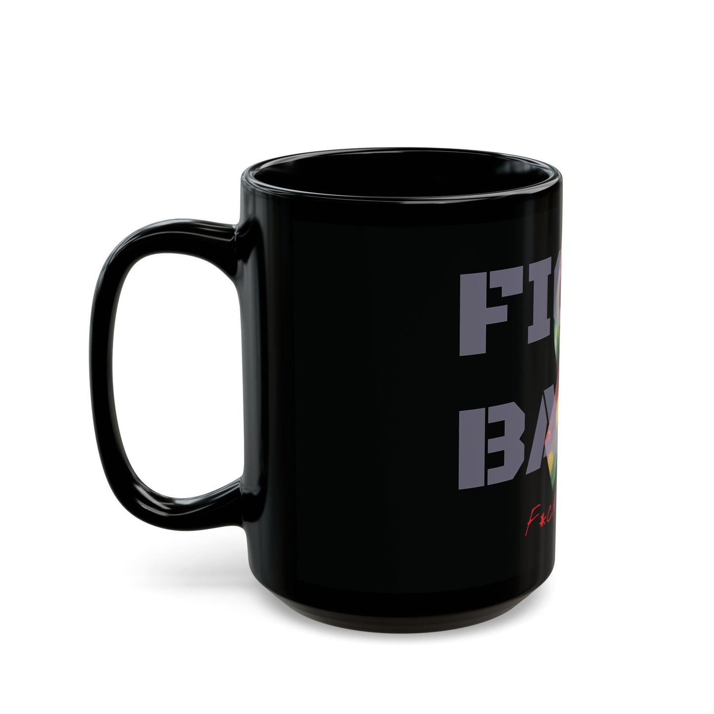 Fight Back! F*ck Cancer | Vernett E Rose Memorial mug | Ghana edition | Cancer Awareness Mug