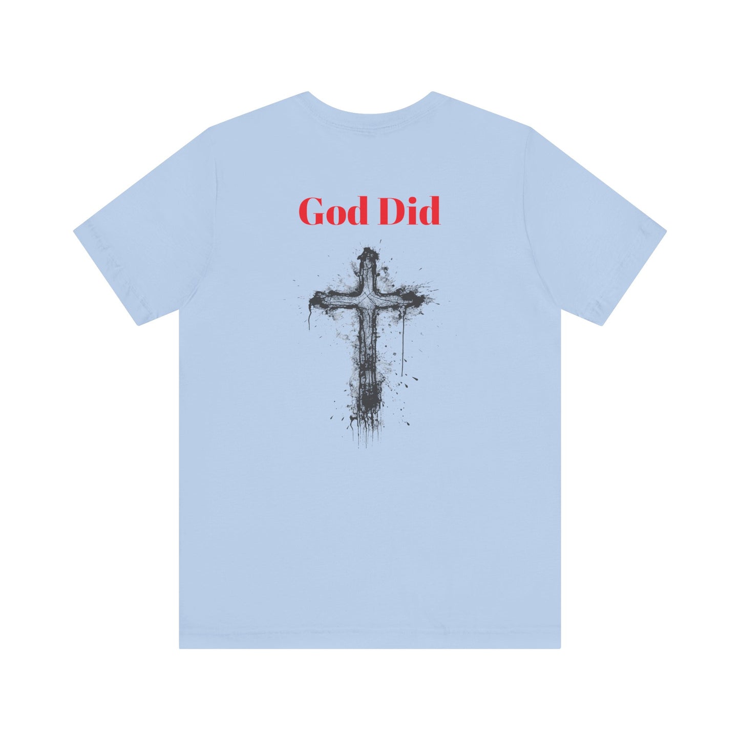 God did-Unisex Jersey Short Sleeve Tee